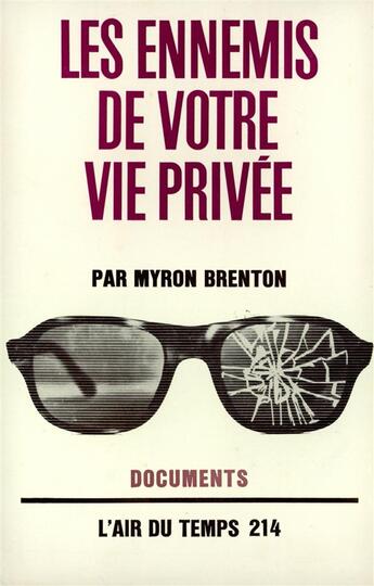 Couverture du livre « Les ennemis de votre vie privee » de Brenton Myron aux éditions Gallimard