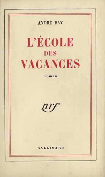 Couverture du livre « L'Ecole Des Vacances » de Baya aux éditions Gallimard