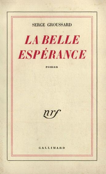 Couverture du livre « La Belle Esperance » de Groussard S aux éditions Gallimard