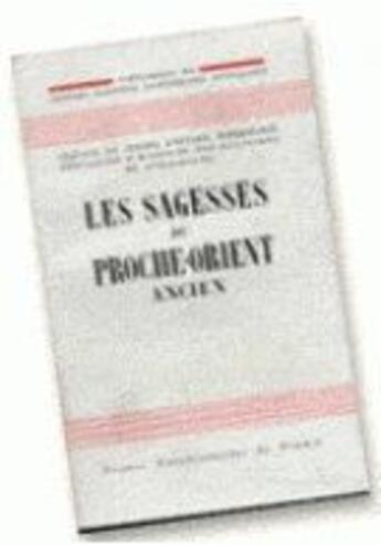 Couverture du livre « Les sagesses du Proche-Orient ancien » de Jean Leclant aux éditions Puf