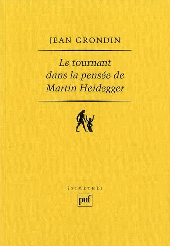 Couverture du livre « Le tournant dans la pensée de Martin Heidegger (2e édition) » de Jean Grondin aux éditions Puf