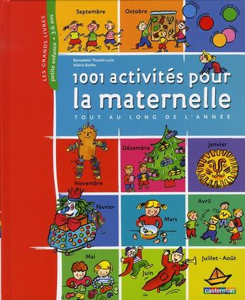 Couverture du livre « 1001 activités pour la maternelle (édition 2008) » de Bernadette Theulet-Luzie et Valerie Barthe aux éditions Casterman