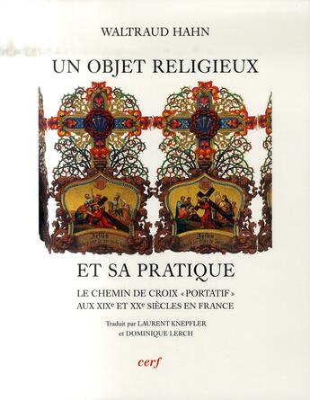 Couverture du livre « Objet religieux et sa pratique » de Hahn Waltraut aux éditions Cerf