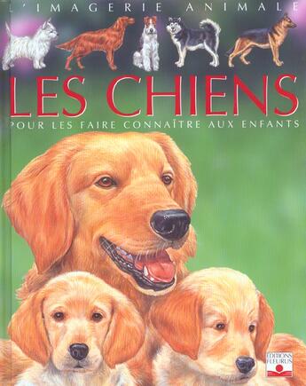 Couverture du livre « Les chiens ; pour les faire connaître aux enfants » de Emilie Beaumont aux éditions Fleurus