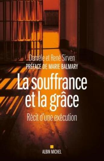 Couverture du livre « La souffrance et la grâce ; récit d'une exécution » de Rene Sirven et Daniele Sirven aux éditions Albin Michel