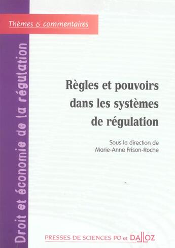 Couverture du livre « Regles et pouvoirs dans les systemes de regulation - forum de la regulation economique - volume 2 » de Presses De Sciences aux éditions Dalloz