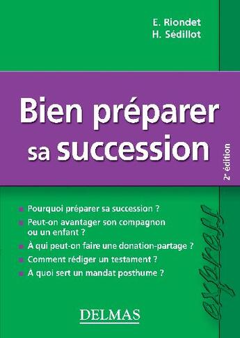 Couverture du livre « Bien préparer sa succession (2e édition) » de Etienne Riondet aux éditions Delmas