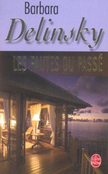 Couverture du livre « Les fautes du passe » de Delinsky-B aux éditions Le Livre De Poche