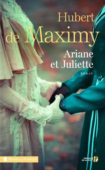 Couverture du livre « Ariane et Juliette » de Hubert De Maximy aux éditions Presses De La Cite
