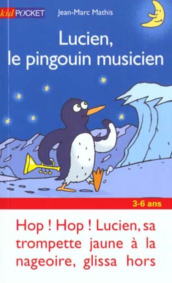 Couverture du livre « Lucien Le Pingoin Musicien » de Mathis Jean-Marc aux éditions Pocket Jeunesse