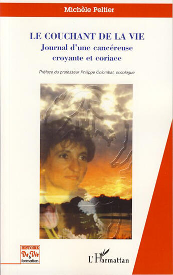 Couverture du livre « Le couchant de la vie ; journal d'une cancereuse croyante et coriace » de Michele Peltier aux éditions L'harmattan