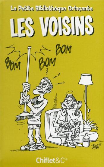 Couverture du livre « La petite bibliotheque grincante : les voisins » de Neubourg/Joan aux éditions Chiflet