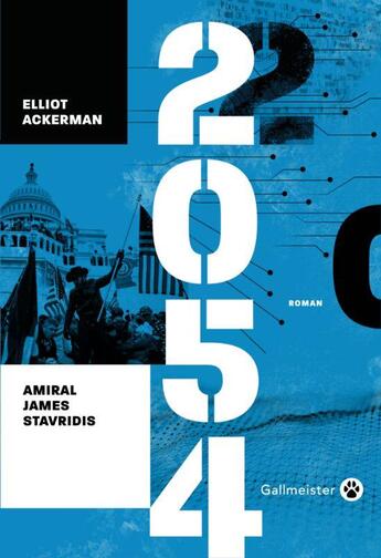 Couverture du livre « 2054 » de Elliot Ackerman et James Stavridis aux éditions Gallmeister