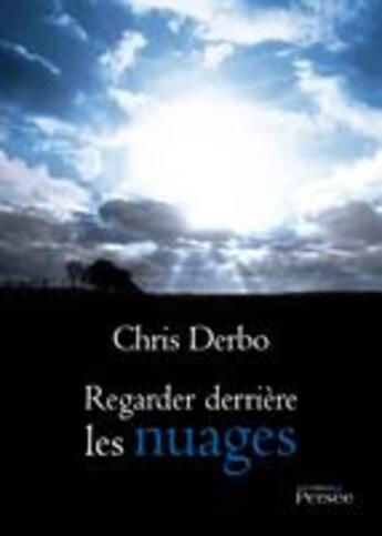 Couverture du livre « Regarder derrière les nuages » de Derbo aux éditions Persee