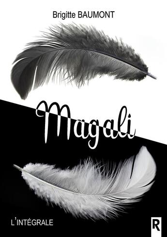 Couverture du livre « Magali : intégrale » de Brigitte Baumont aux éditions Rebelle