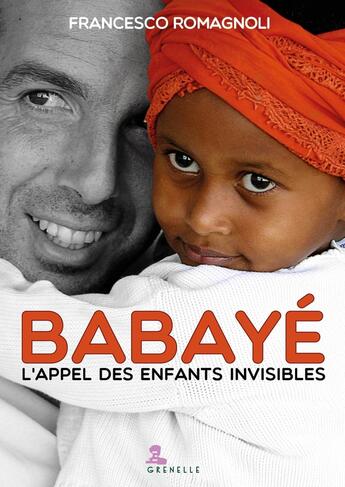 Couverture du livre « Babayé : L'appel des enfants invisibles » de Francesco Romagnoli aux éditions Gremese