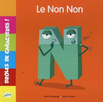 Couverture du livre « N le non non » de  aux éditions Editions Splash Splash!