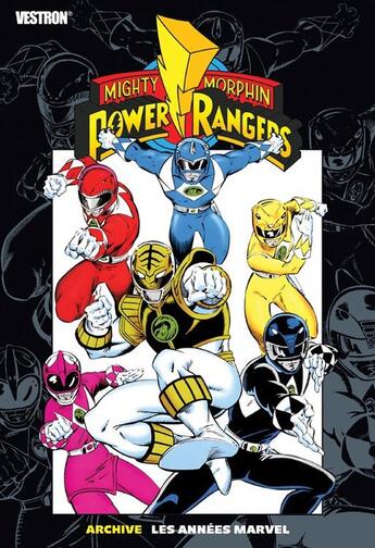 Couverture du livre « Power Rangers : Les Années Marvel : Archive » de Steve Ditko et Ron Lim et Scott Lobdell et Darick Robertson aux éditions Vestron