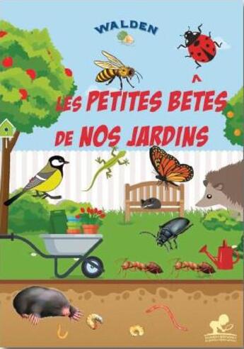 Couverture du livre « Les petites bêtes de nos jardins France » de  aux éditions Walden