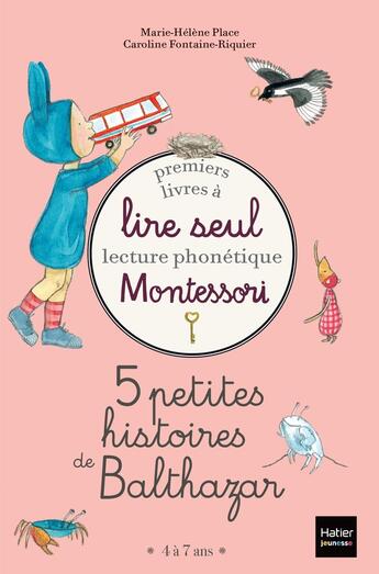 Couverture du livre « Coffret premiers livres a lire seul ; 5 petites histoires de balthazar ; niveau 1 » de Marie-Helene Place et Caroline Fontaine-Riquier aux éditions Hatier