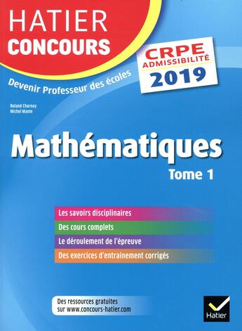 Couverture du livre « Hatier concours crpe 2019 - mathematiques tome 1 - epreuve ecrite d'admissibilite » de Roland Charnay aux éditions Hatier