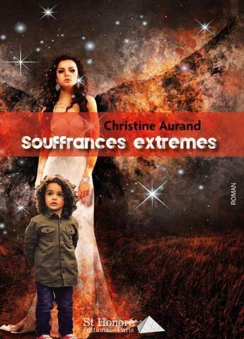 Couverture du livre « Souffrances extremes » de Aurand Christine aux éditions Saint Honore Editions