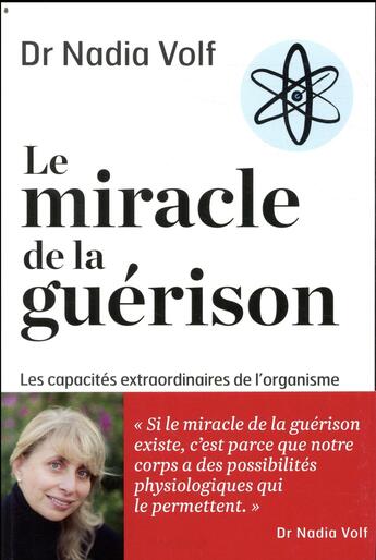 Couverture du livre « Le miracle de la guérison » de Nadia Volf aux éditions Marabout