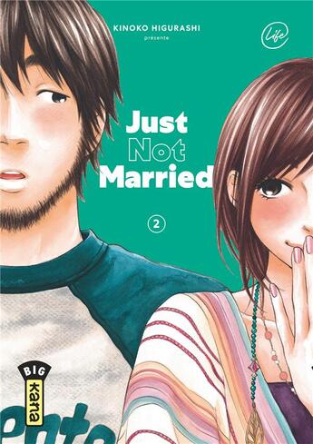 Couverture du livre « Just not married Tome 2 » de Kinoko Higurashi aux éditions Kana