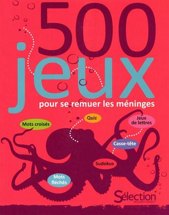 Couverture du livre « 500 jeux pour se remuer les méninges » de  aux éditions Selection Du Reader's Digest