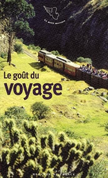 Couverture du livre « Le goût des voyages » de  aux éditions Mercure De France