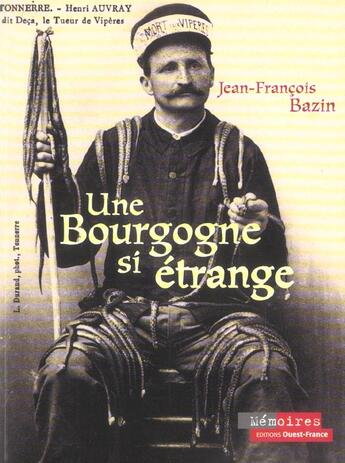 Couverture du livre « Une Bourgogne si étrange » de Jean-Francois Bazin aux éditions Ouest France