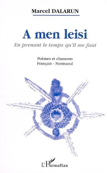 Couverture du livre « A men leisi : en prenant le temps qu'il me faut » de Marcel Dalarun aux éditions L'harmattan