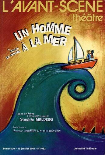 Couverture du livre « Un homme a la mer » de De Chiara Ghigo aux éditions Avant-scene Theatre