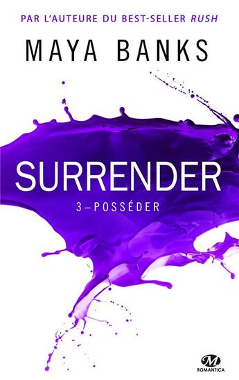 Couverture du livre « Surrender T.3 ; posséder » de Maya Banks aux éditions Milady