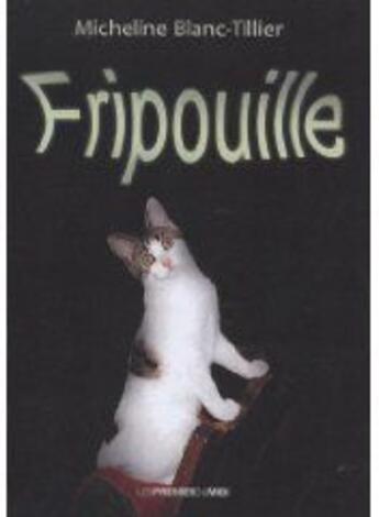 Couverture du livre « Fripouille » de Micheline Blanc-Tillier aux éditions Presses Du Midi