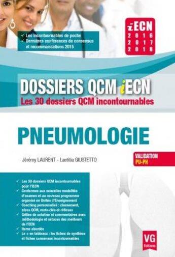 Couverture du livre « Pneumologie ; dossiers qcm iECN ; les 30 dossiers qcm incontournables ; validation PU-PH » de Jeremy Laurent et Laetitia Giustetto aux éditions Vernazobres Grego