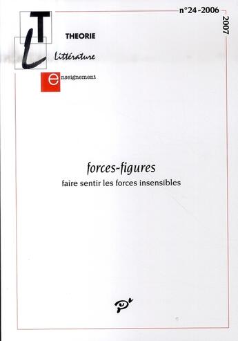 Couverture du livre « Forces-figures ; faire sentir les forces insensibles » de Noelle Batt aux éditions Pu De Vincennes