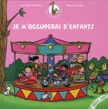 Couverture du livre « Je m'occuperai d'enfants » de  aux éditions Elan Vert