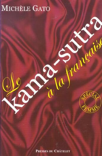 Couverture du livre « Le Kama-Sutra à la française ; spécial femme » de Gato-M aux éditions Archipel