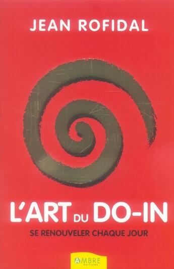 Couverture du livre « Art Du Do-In (L') » de Jean Rofidal aux éditions Ambre