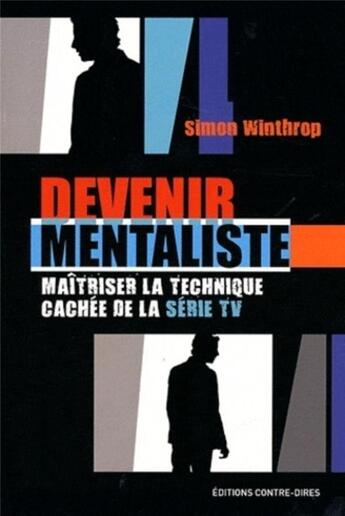 Couverture du livre « Devenir mentaliste » de Simon Winthrop aux éditions Contre-dires