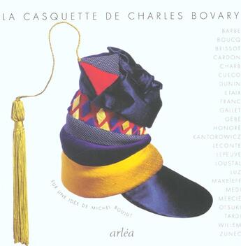 Couverture du livre « Casquette de charles bovary (le) » de Michel Boujut aux éditions Arlea