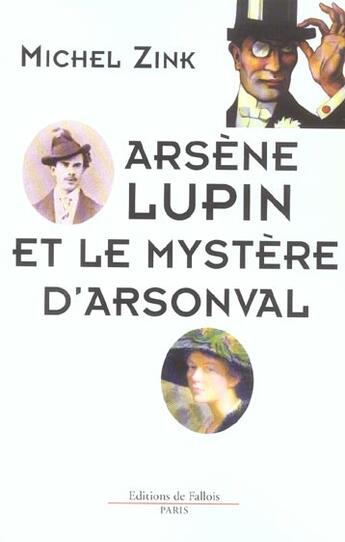Couverture du livre « Arsene lupin et le mystere d'arsonval » de Michel Zink aux éditions Fallois