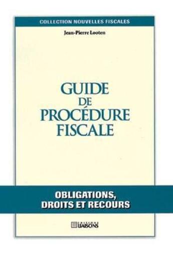 Couverture du livre « Guide De Procedure Fiscal » de Looten aux éditions Liaisons