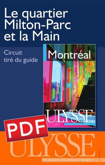 Couverture du livre « Le quartier Milton-Parc et la Main » de  aux éditions Ulysse