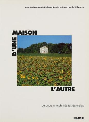 Couverture du livre « D'une maison l'autre » de Philippe Bonnin aux éditions Creaphis