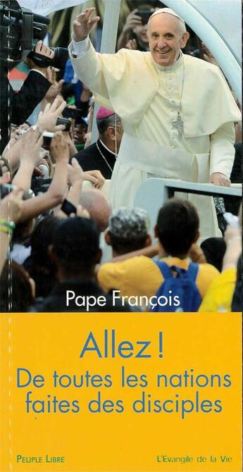 Couverture du livre « Allez ! de toutes les nations faites des disciples » de  aux éditions Peuple Libre