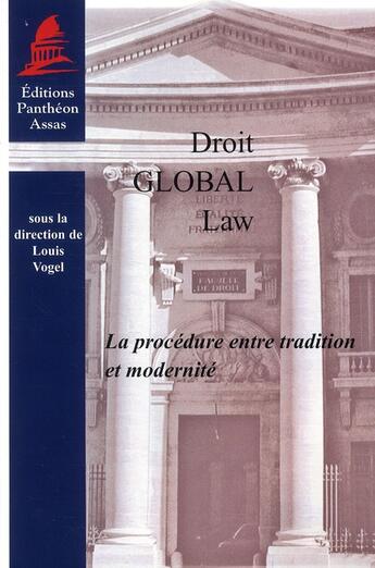 Couverture du livre « La procédure entre tradition et modernité » de Louis Vogel aux éditions Pantheon-assas