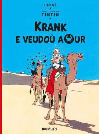 Couverture du livre « Troioù-kaer Tintin Tome 9 : Krank e veudoù aour » de Herge aux éditions Bannou-heol