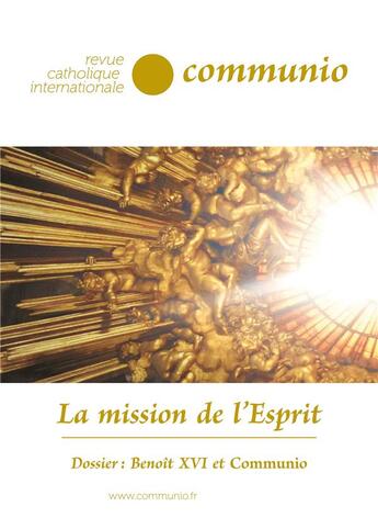 Couverture du livre « La mission de l'Esprit - Communio n° 285, janvier-février 2023 : Dossier : Benoît XVI et Communio » de Armogathe/Marion aux éditions Communio